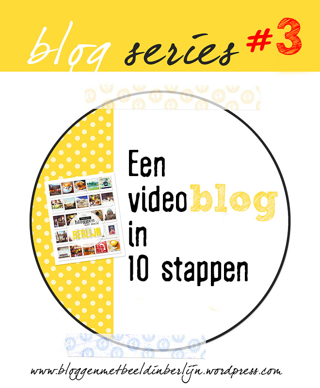 Een video blog in 10 stappen
