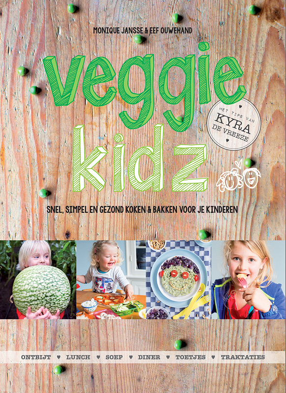 veggie kidz, snel simpel en gezond vegetarisch koken en bakken voor je kinderen #VEGGIEKIDZ